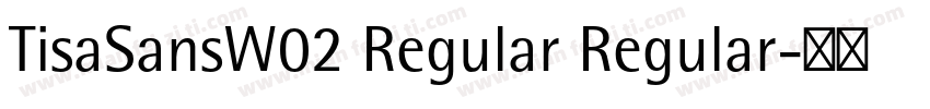 TisaSansW02 Regular Regular字体转换